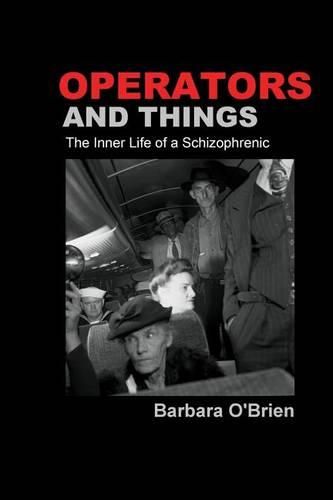 Cover image for Operators and Things: The Inner Life of a Schizophrenic