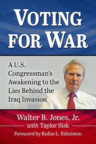 Cover image for Voting for War: A U.S. Congressman's Awakening to the Lies Behind the Iraq Invasion