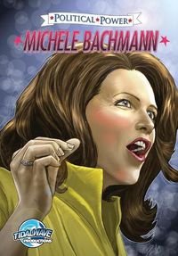 Cover image for Political Power: Michele Bachmann