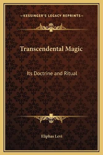 Transcendental Magic: Its Doctrine and Ritual