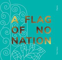 Cover image for A Flag of No Nation