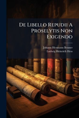 Cover image for De Libello Repudii A Proselytis Non Exigendo