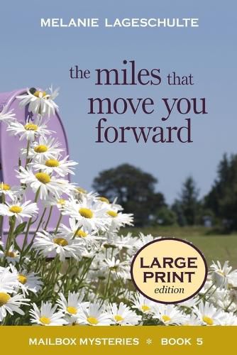 Cover image for The Miles That Move You Forward
