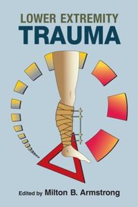 Cover image for Lower Extremity Trauma