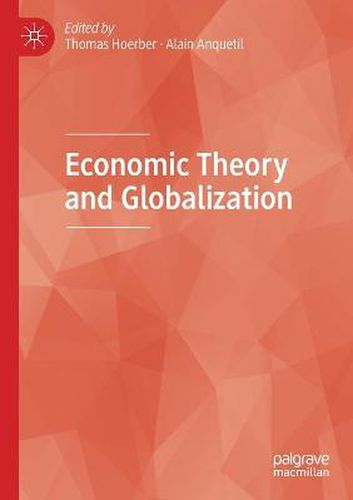 Economic Theory and Globalization