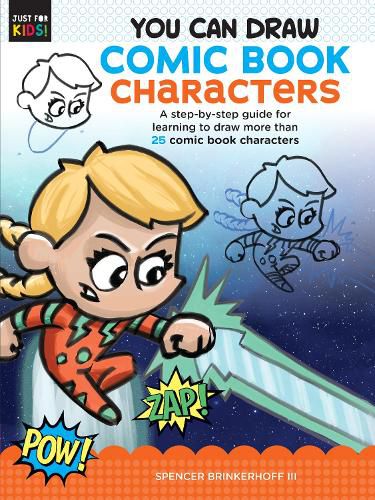 Cover image for You Can Draw Comic Book Characters: A step-by-step guide for learning to draw more than 25 comic book characters