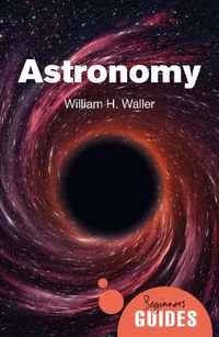 Cover image for Astronomy: A Beginner's Guide