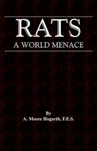 Cover image for The Rat - A World Menace (Vermin and Pest Control Series)