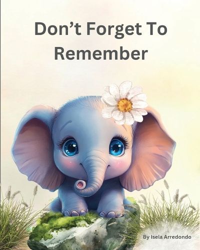 Don't Forget To Remember