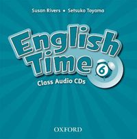 Cover image for English Time: 6: Class Audio CDs (X2)