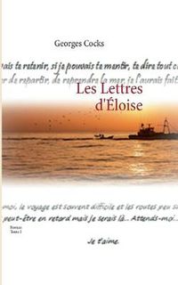 Cover image for Les Lettres d'Eloise: Tome I