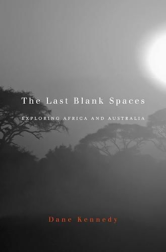 The Last Blank Spaces: Exploring Africa and Australia