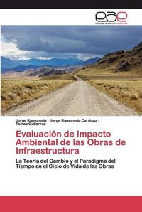 Cover image for Evaluacion de Impacto Ambiental de las Obras de Infraestructura