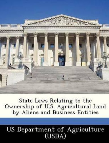 Cover image for State Laws Relating to the Ownership of U.S. Agricultural Land by Aliens and Business Entities