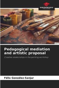 Cover image for Pedagogical mediation and artistic proposal