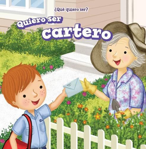 Cover image for Quiero Ser Cartero (I Want to Be a Postman)