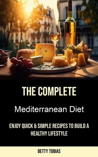 Cover image for The Complete Mediterranean Diet