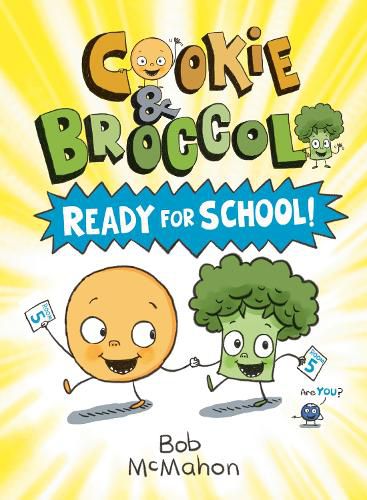 Cookie & Broccoli: Ready for School!