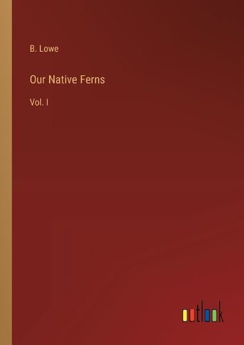 Cover image for Our Native Ferns