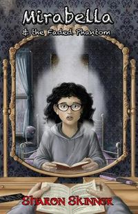 Cover image for Mirabella & the Faded Phantom