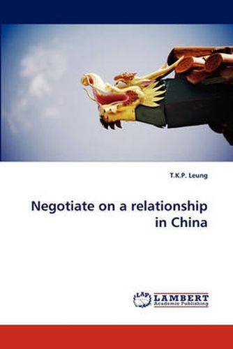 Cover image for Negotiate on a Relationship in China