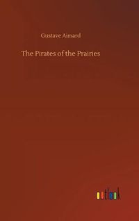 Cover image for The Pirates of the Prairies