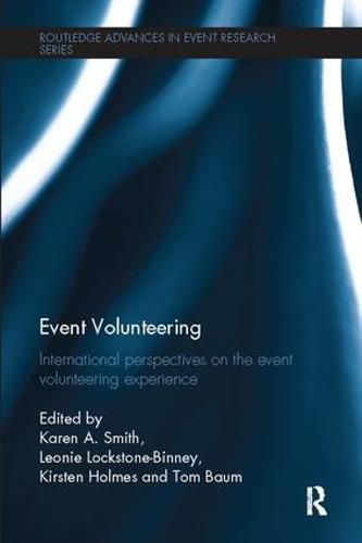 Event Volunteering: International perspectives on the event volunteering experience