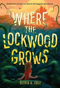 Cover image for Where the Lockwood Grows