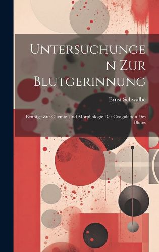 Cover image for Untersuchungen Zur Blutgerinnung