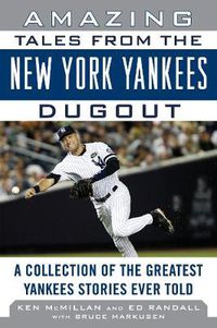 Cover image for Amazing Tales From the Yankees Dugout