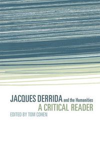 Cover image for Jacques Derrida and the Humanities: A Critical Reader