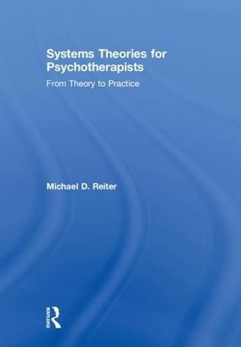 Cover image for Systems Theories for Psychotherapists: From Theory to Practice