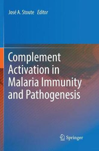 Cover image for Complement Activation in Malaria Immunity and Pathogenesis