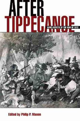 Cover image for After Tippecanoe: Some Aspects of the War of 1812