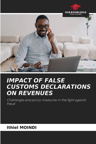 Cover image for Impact of False Customs Declarations on Revenues