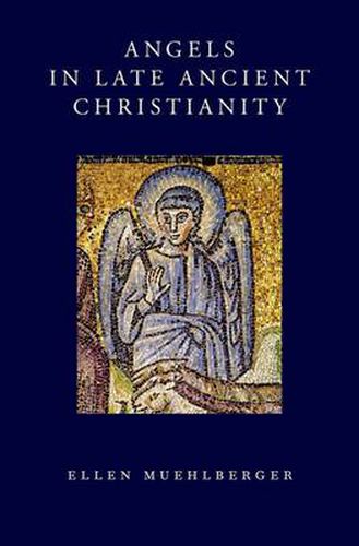 Cover image for Angels in Late Ancient Christianity