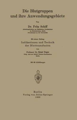 Die Blutgruppen Und Ihre Anwendungsgebiete: Indikation Und Technik Der Bluttransfusion