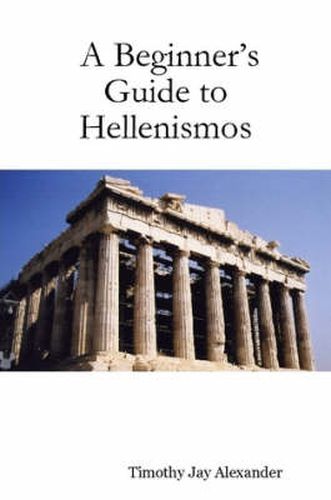 Cover image for A Beginner's Guide to Hellenismos