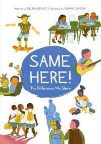 Cover image for Same Here!: The Differences We Share