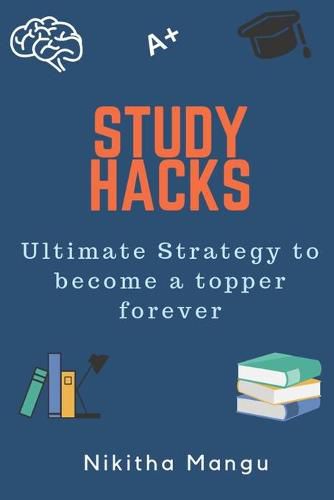 Cover image for Study Hacks: Ultimate strategy to become a topper forever