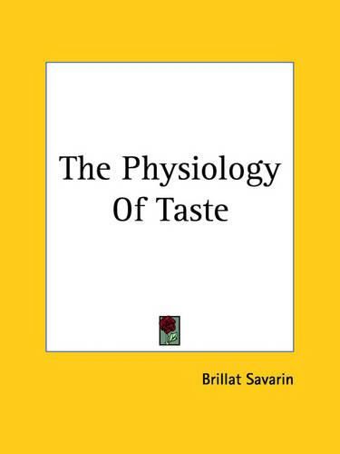 The Physiology Of Taste