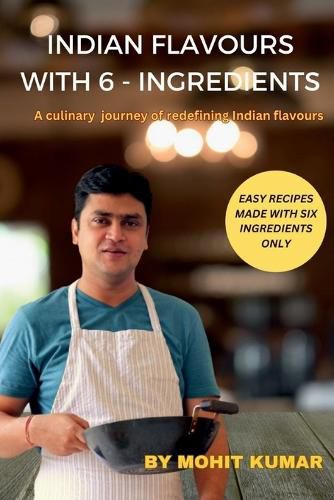 Cover image for Indian Flavours with 6 - Ingredients