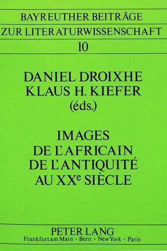 Cover image for Images of the African from Antiquity to the 20th Century