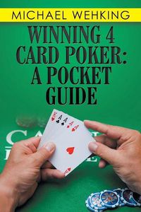 Cover image for Winning 4 Card Poker: a Pocket Guide