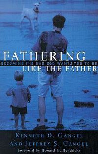 Cover image for Fathering Like The Father