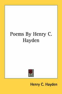 Cover image for Poems by Henry C. Hayden