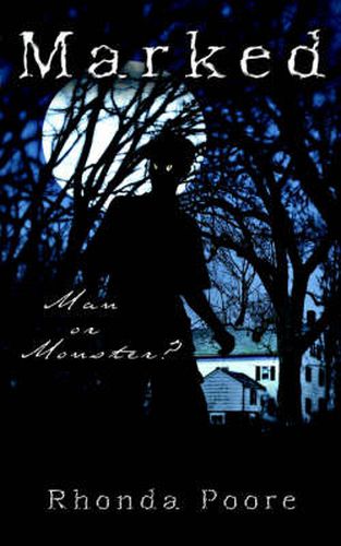 Cover image for Marked: Man or Monster?