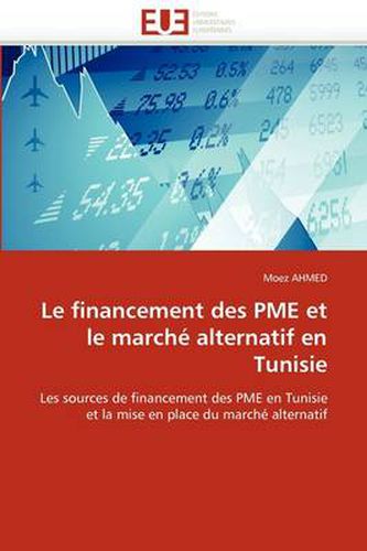 Cover image for Le Financement Des Pme Et Le March Alternatif En Tunisie