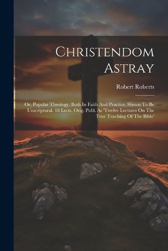 Cover image for Christendom Astray