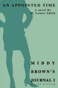 Cover image for Middy Brown's Journal I: An Appointed Time